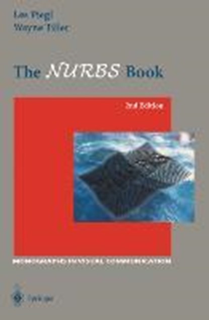 The NURBS Book, Les Piegl ; Wayne Tiller - Paperback - 9783540615453