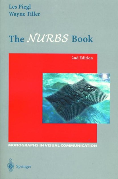 The NURBS Book, Les Piegl ; Wayne Tiller - Paperback - 9783540615453