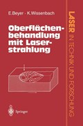 Oberflachenbehandlung Mit Laserstrahlung | Beyer, Eckhard ; Wissenbach, K. | 