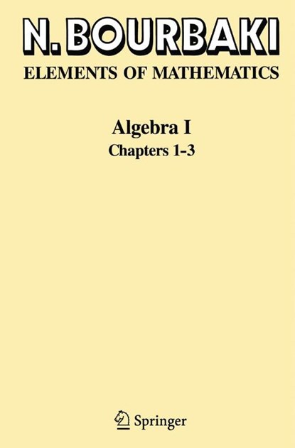 Algebra I, N. Bourbaki - Paperback - 9783540642435