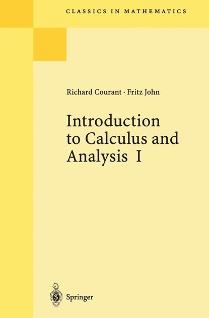 Introduction to Calculus and Analysis I, RICHARD,  1888-1972 Courant ; Fritz John - Paperback - 9783540650584