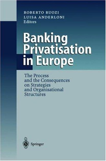 Banking Privatisation in Europe, niet bekend - Gebonden - 9783540657880