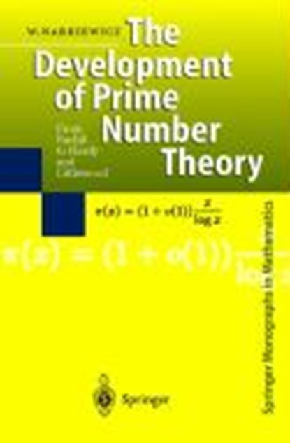 The Development of Prime Number Theory, NARKIEWICZ,  Wladyslaw - Gebonden - 9783540662891