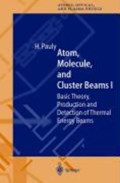 Atom, Molecule, and Cluster Beams I | Hans Pauly | 