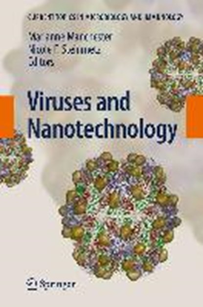 Viruses and Nanotechnology, Marianne Manchester ; Nicole F. Steinmetz - Gebonden - 9783540693765