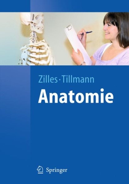 Anatomie, Karl Zilles ; Bernhard Tillmann - Gebonden - 9783540694816