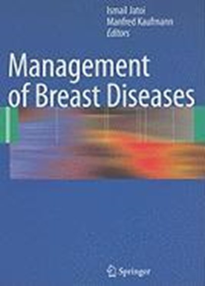 Management of Breast Diseases, Ismail Jatoi ; Manfred Kaufmann - Gebonden - 9783540697428