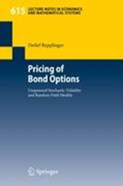 Pricing of Bond Options, Detlef Repplinger - Paperback - 9783540707219