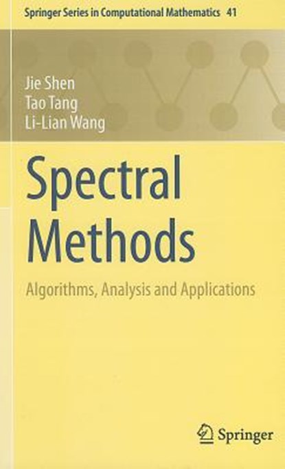 Spectral Methods, SHEN,  Jie ; Tang, Tao ; Wang, Li-Lian - Gebonden - 9783540710400
