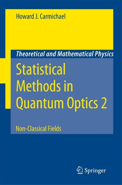 Statistical Methods in Quantum Optics 2, Howard J. Carmichael - Gebonden - 9783540713197