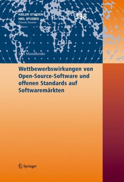 Wettbewerbswirkungen von Open-Source-Software und offenen Standards auf Softwaremärkten, Jens Mundhenke - Gebonden - 9783540714156