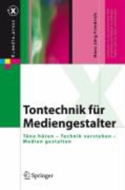 Tontechnik Fur Mediengestalter, Hans Jorg Friedrich - Gebonden - 9783540718697