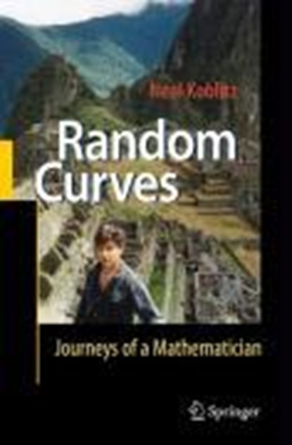 Random Curves, Neal Koblitz - Gebonden - 9783540740773