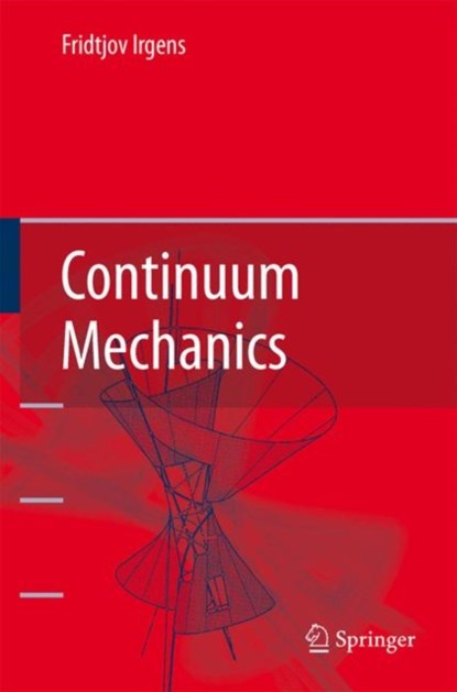 Continuum Mechanics, Fridtjov Irgens - Gebonden - 9783540742975