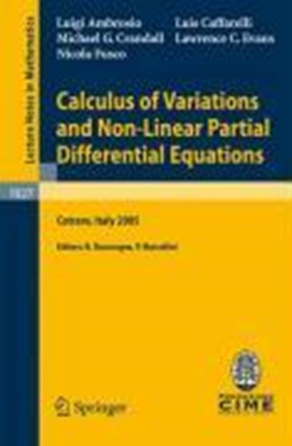 Calculus of Variations and Nonlinear Partial Differential Equations, Luigi Ambrosio ; Luis A. Caffarelli ; Michael G. Crandall ; Lawrence C. Evans - Paperback - 9783540759133