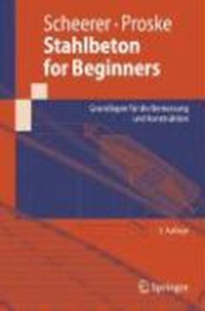 Stahlbeton for Beginners, SCHEERER,  Silke ; Proske, Ulrike - Paperback - 9783540769767