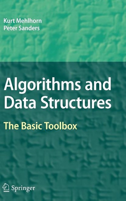 Algorithms and Data Structures, Kurt Mehlhorn ; Peter Sanders - Gebonden - 9783540779773