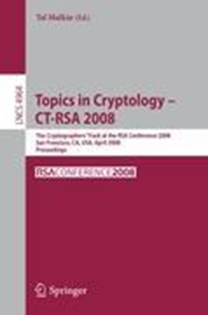 Topics in Cryptology ¿ CT-RSA 2008, Tal Malkin - Paperback - 9783540792628