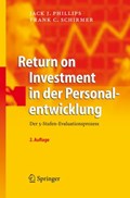 Return on Investment in Der Personalentwicklung | Phillips, Jack J, Ph D ; Schirmer, Frank C | 