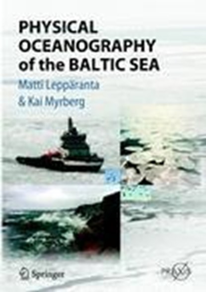 Physical Oceanography of the Baltic Sea, Matti Lepparanta ; Kai Myrberg - Gebonden - 9783540797029