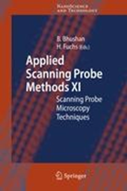 Applied Scanning Probe Methods XI, Bharat Bhushan ; Harald Fuchs - Gebonden - 9783540850366