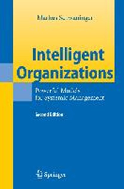 Intelligent Organizations, SCHWANINGER,  Markus - Gebonden - 9783540851615