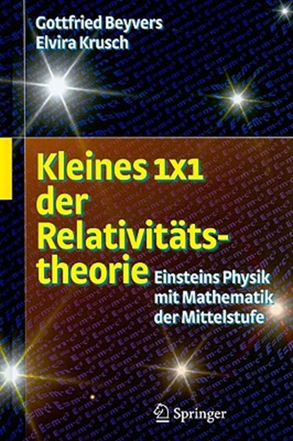 Kleines 1x1 Der Relativit tstheorie, Gottfried Beyvers ; Elvira Rosenbaum - Gebonden - 9783540852018