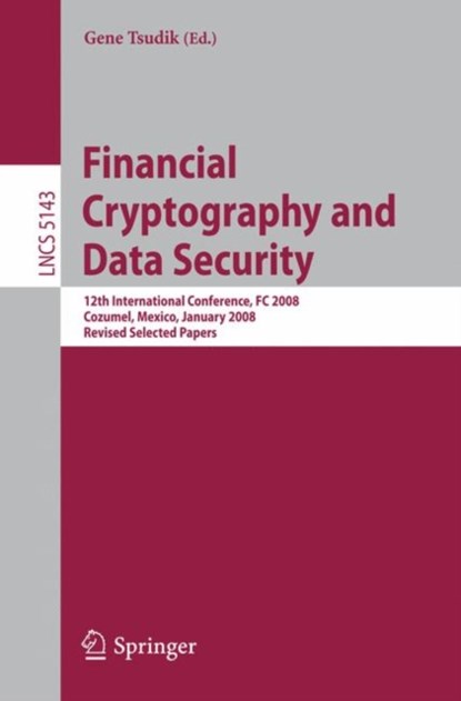 Financial Cryptography and Data Security, niet bekend - Paperback - 9783540852292