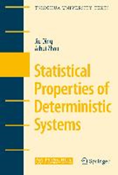 Statistical Properties of Deterministic Systems, Jiu Ding ; Aihui Zhou - Gebonden - 9783540853664