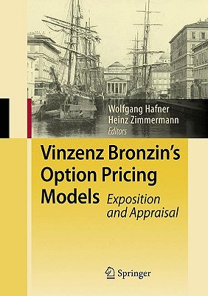 Vinzenz Bronzin's Option Pricing Models, Wolfgang Hafner ; Heinz Zimmermann - Gebonden - 9783540857105