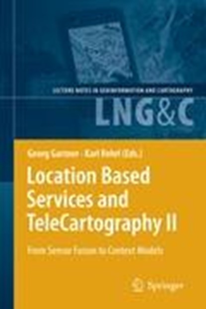 Location Based Services and TeleCartography II, Georg Gartner ; Karl Rehrl - Gebonden - 9783540873921