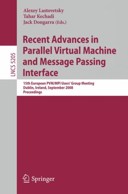 Recent Advances in Parallel Virtual Machine and Message Passing Interface, niet bekend - Paperback - 9783540874744