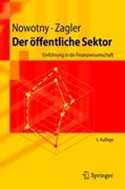 Der OEffentliche Sektor, Ewald Nowotny ; Martin (Vienna University of Economics and Business Austria) Zagler - Paperback - 9783540878001