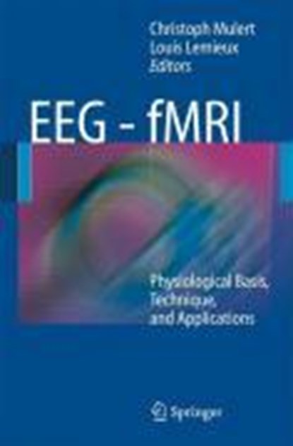 EEG - fMRI, Christoph Mulert ; Louis Lemieux - Gebonden - 9783540879183