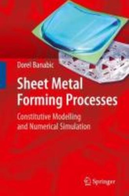 Sheet Metal Forming Processes, BANABIC,  Dorel - Gebonden - 9783540881124