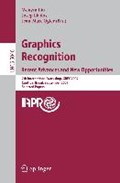 Graphics Recognition. Recent Advances and New Opportunities | Liu Wenyin ; Josep Llados ; Jean-Marc Ogier | 