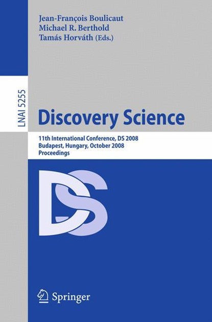 Discovery Science, Jean-Francois Boulicaut ;  Tamás Horváth ;  Michael R. Berthold - Paperback - 9783540884101