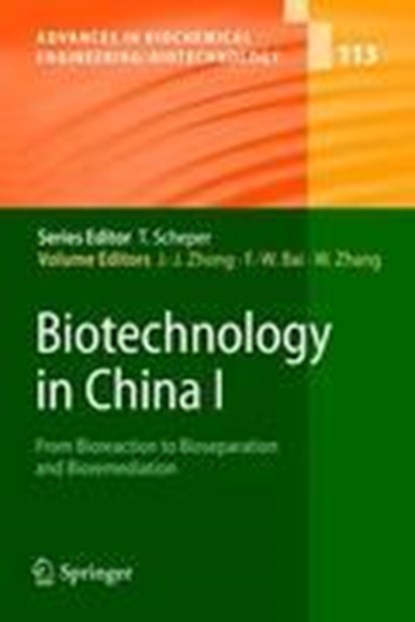 Biotechnology in China I, Jian-Jiang Zhong ; Feng-Wu Bai ; Wei Zhang - Gebonden - 9783540884149