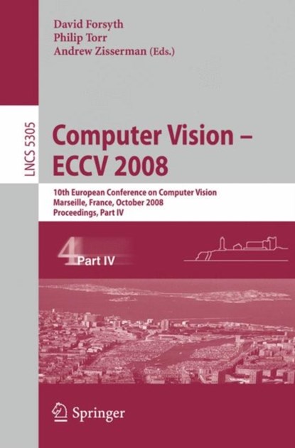 Computer Vision - ECCV 2008, niet bekend - Paperback - 9783540886921