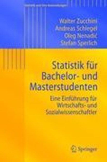 Statistik fur Bachelor- und Masterstudenten, ZUCCHINI,  Walter ; Schlegel, Andreas ; Nenadic, Oleg ; Sperlich, Stefan - Paperback - 9783540889861