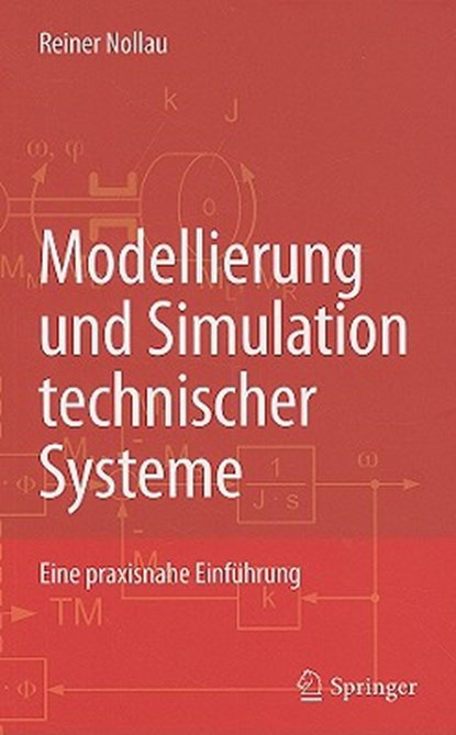 Modellierung Und Simulation Technischer Systeme, Reiner Nollau - Gebonden - 9783540891208