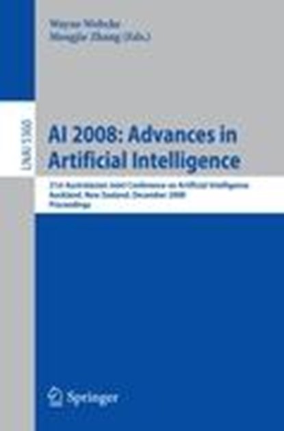 AI 2008: Advances in Artificial Intelligence, Wayne Wobcke ; Mengjie Zhang - Paperback - 9783540893776