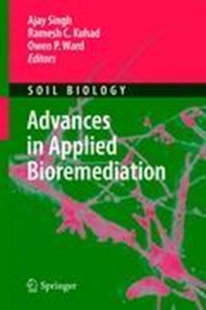 Advances in Applied Bioremediation, Ajay Singh ; Ramesh C. Kuhad ; Owen P. Ward - Gebonden - 9783540896203