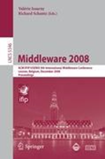 Middleware 2008, Richard E. Schantz ;  Valérie Issarny - Paperback - 9783540898559