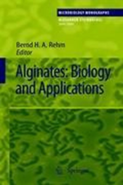 Alginates: Biology and Applications, Bernd H. A. Rehm - Gebonden - 9783540926788