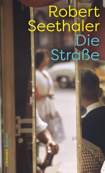 Die Straße, Robert Seethaler - Gebonden - 9783546100335