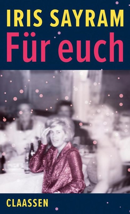 Für euch, Iris Sayram - Gebonden - 9783546100571