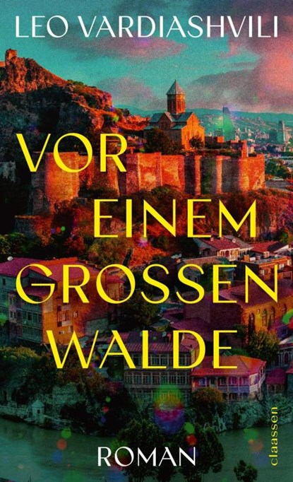 Vor einem großen Walde, Leo Vardiashvili - Gebonden - 9783546100946