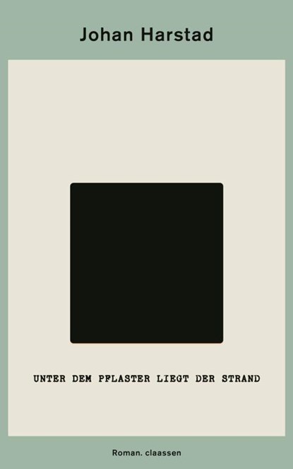 Unter dem Pflaster liegt der Strand, Johan Harstad - Gebonden - 9783546101066