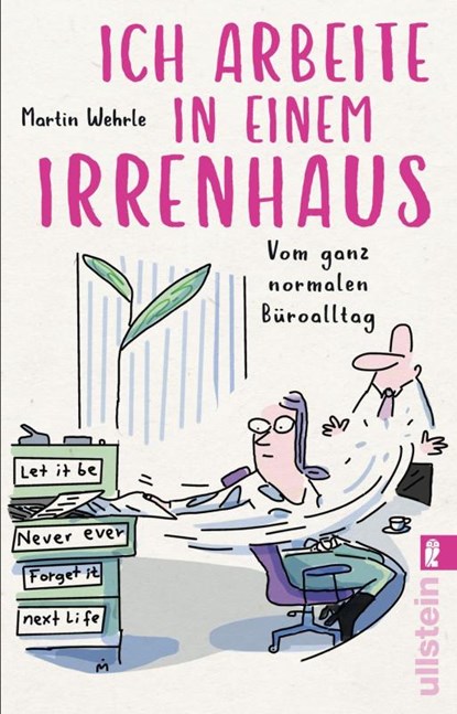 Ich arbeite in einem Irrenhaus, Martin Wehrle - Paperback - 9783548061337